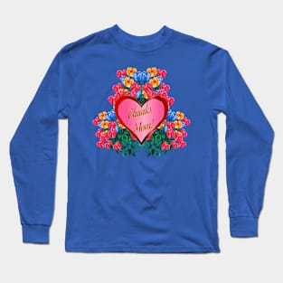 Thanks Mom! Heart + Floral Bouquet Long Sleeve T-Shirt